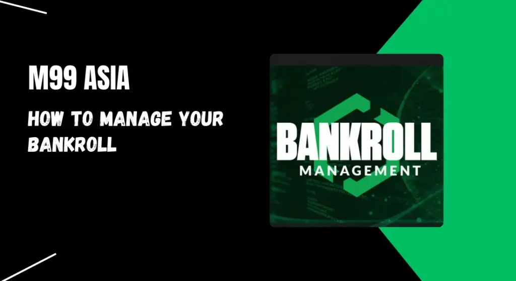 how to manage your bankroll